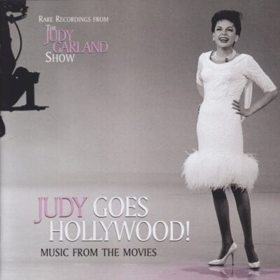 NEW! Judy Garland Goes Hollywood! Music From The Movies : Rare Recordings CD